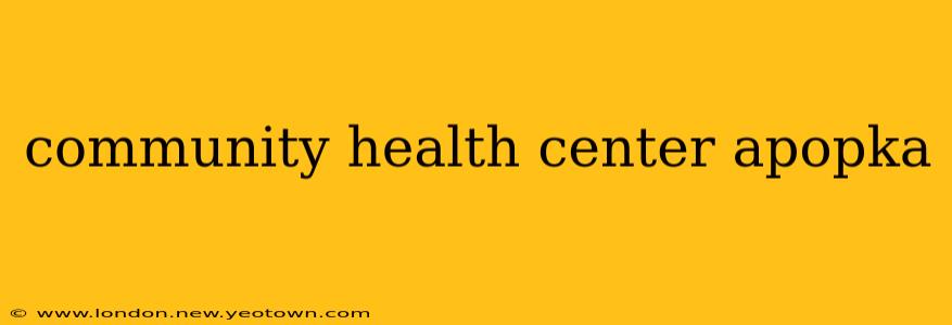 community health center apopka