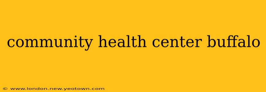 community health center buffalo