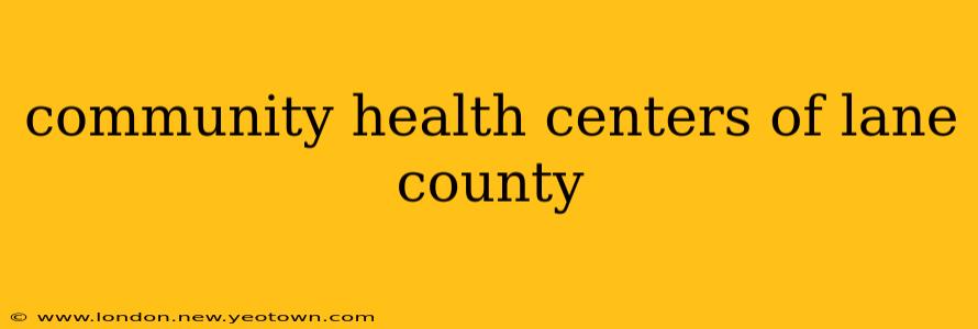 community health centers of lane county