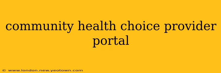 community health choice provider portal