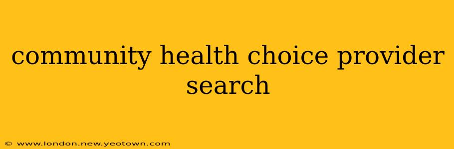 community health choice provider search
