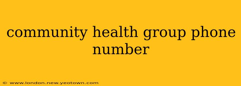 community health group phone number