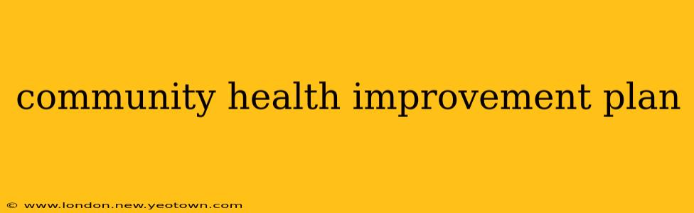 community health improvement plan