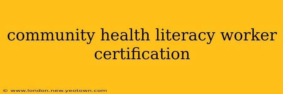 community health literacy worker certification