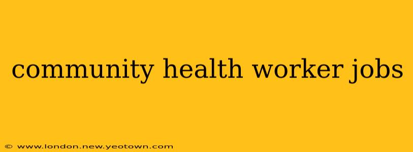 community health worker jobs