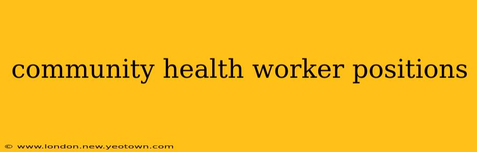 community health worker positions