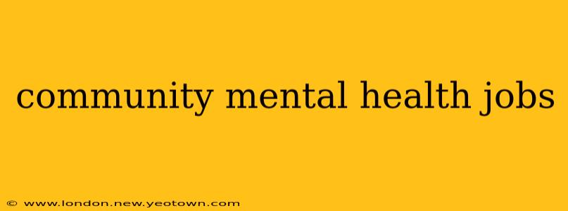 community mental health jobs