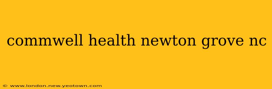 commwell health newton grove nc