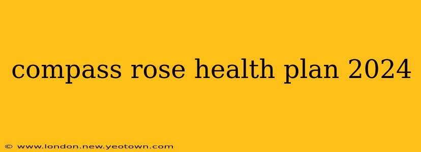 compass rose health plan 2024