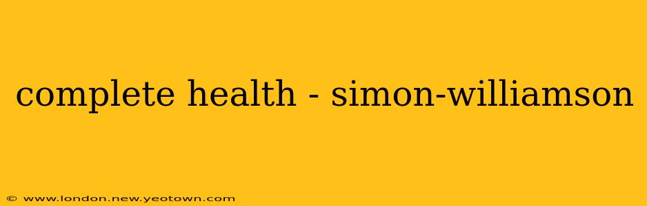 complete health - simon-williamson