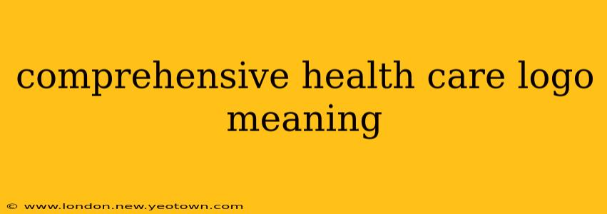 comprehensive health care logo meaning