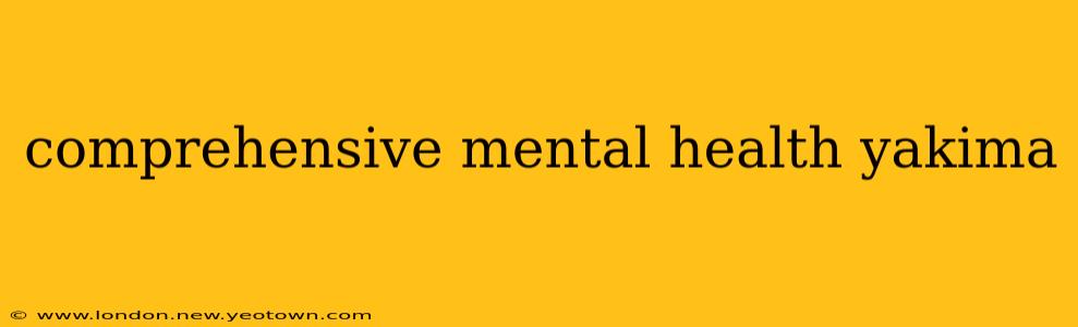 comprehensive mental health yakima