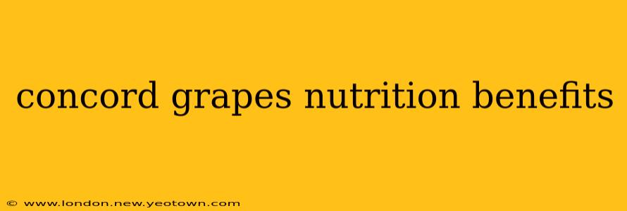 concord grapes nutrition benefits