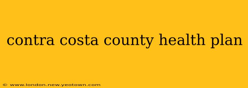 contra costa county health plan
