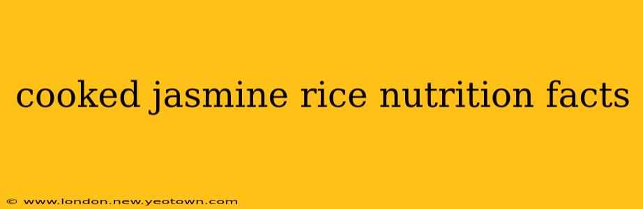 cooked jasmine rice nutrition facts