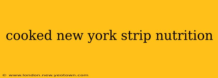 cooked new york strip nutrition