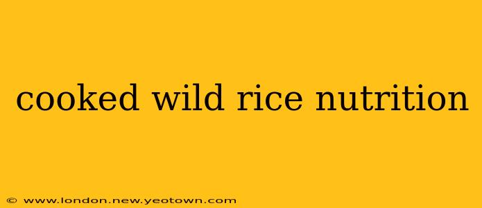 cooked wild rice nutrition