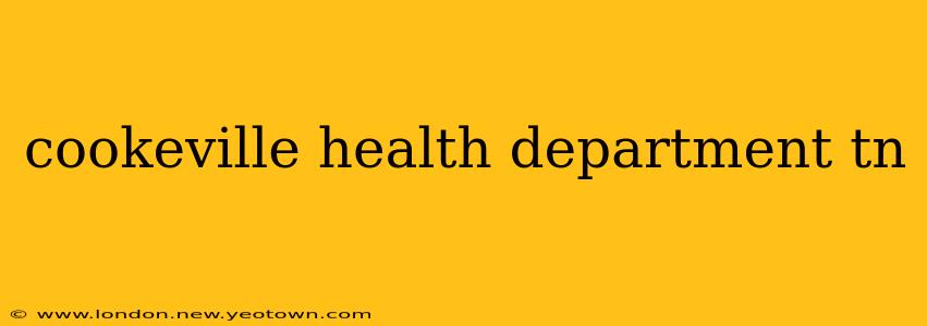 cookeville health department tn