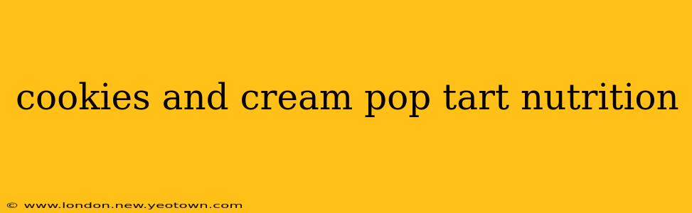 cookies and cream pop tart nutrition