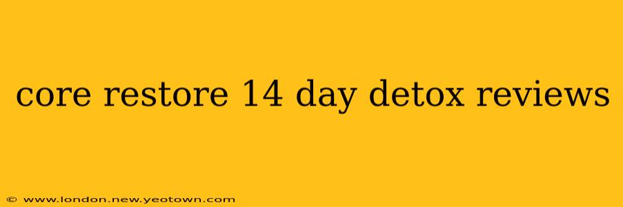 core restore 14 day detox reviews