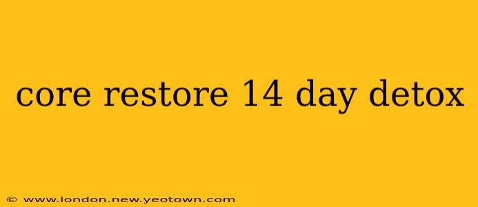 core restore 14 day detox