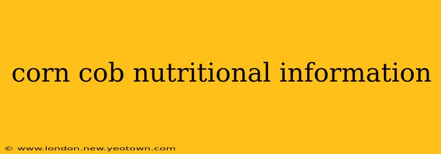 corn cob nutritional information