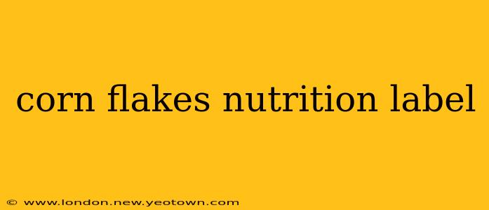 corn flakes nutrition label