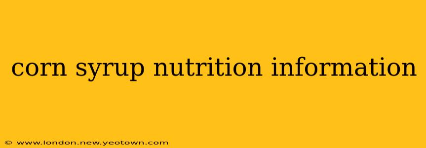 corn syrup nutrition information