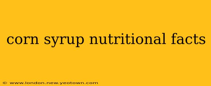 corn syrup nutritional facts