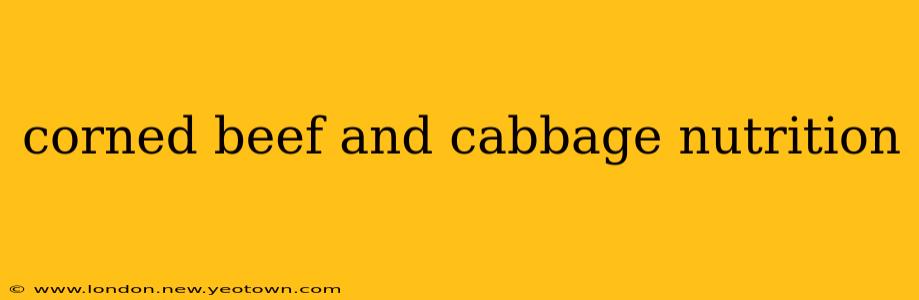 corned beef and cabbage nutrition