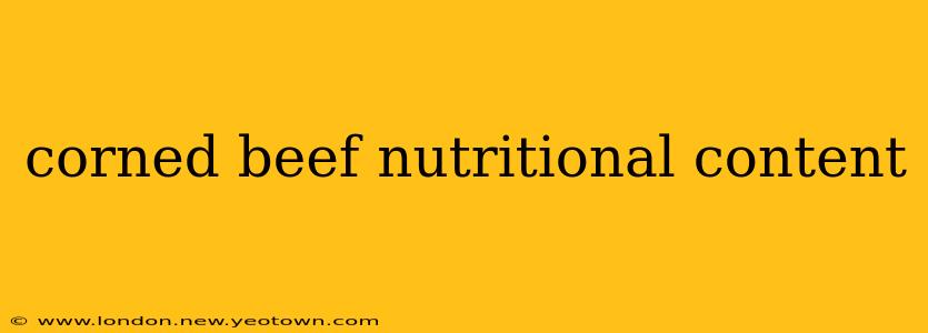 corned beef nutritional content