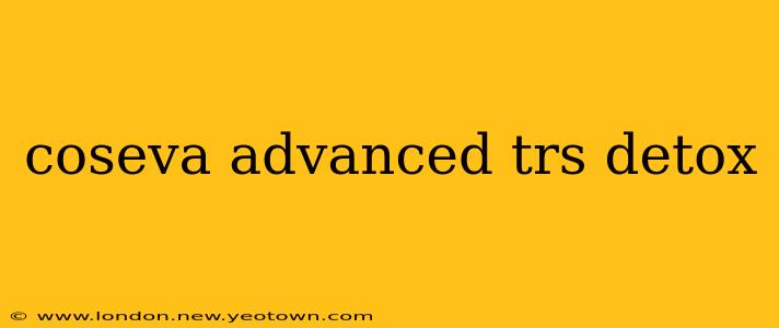 coseva advanced trs detox