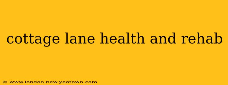 cottage lane health and rehab