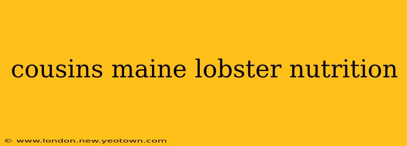 cousins maine lobster nutrition