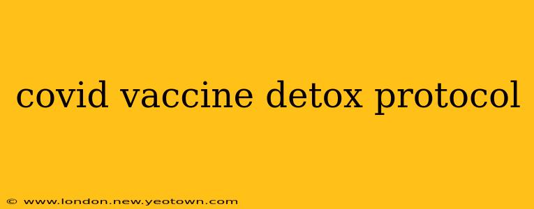 covid vaccine detox protocol