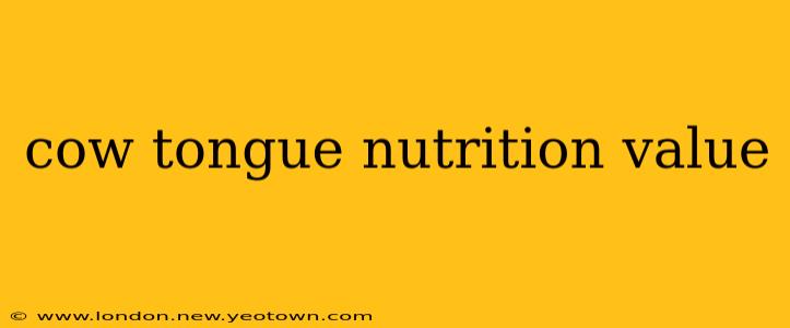 cow tongue nutrition value