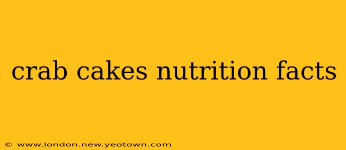 crab cakes nutrition facts