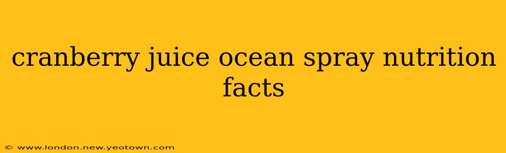 cranberry juice ocean spray nutrition facts