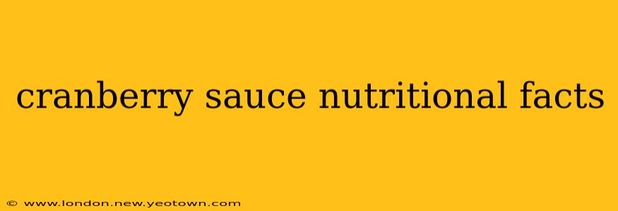 cranberry sauce nutritional facts