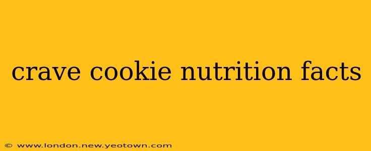 crave cookie nutrition facts