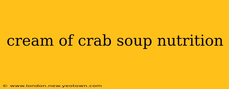 cream of crab soup nutrition