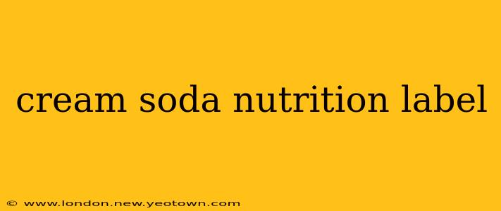 cream soda nutrition label