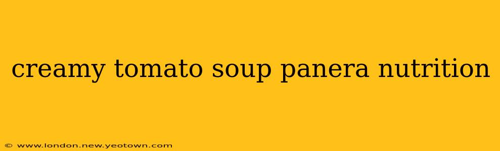 creamy tomato soup panera nutrition