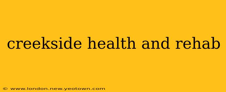 creekside health and rehab