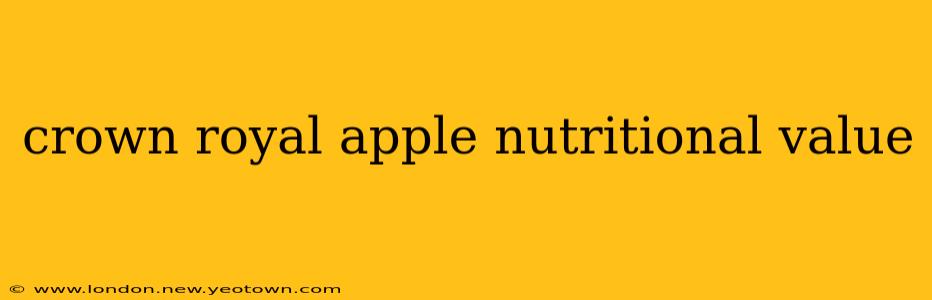 crown royal apple nutritional value