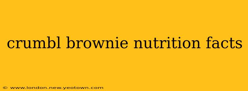 crumbl brownie nutrition facts