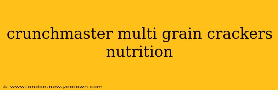 crunchmaster multi grain crackers nutrition