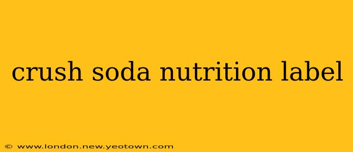 crush soda nutrition label