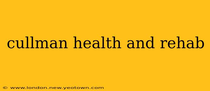 cullman health and rehab
