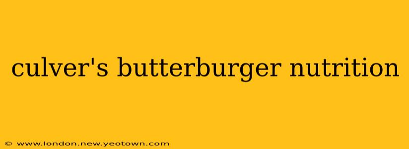 culver's butterburger nutrition
